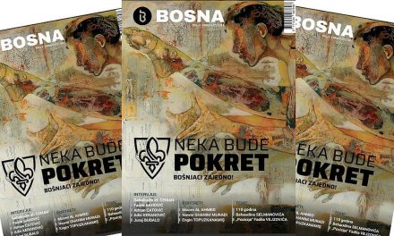 Izašao treći broj časopisa „Bosna“: NEKA BUDE POKRET