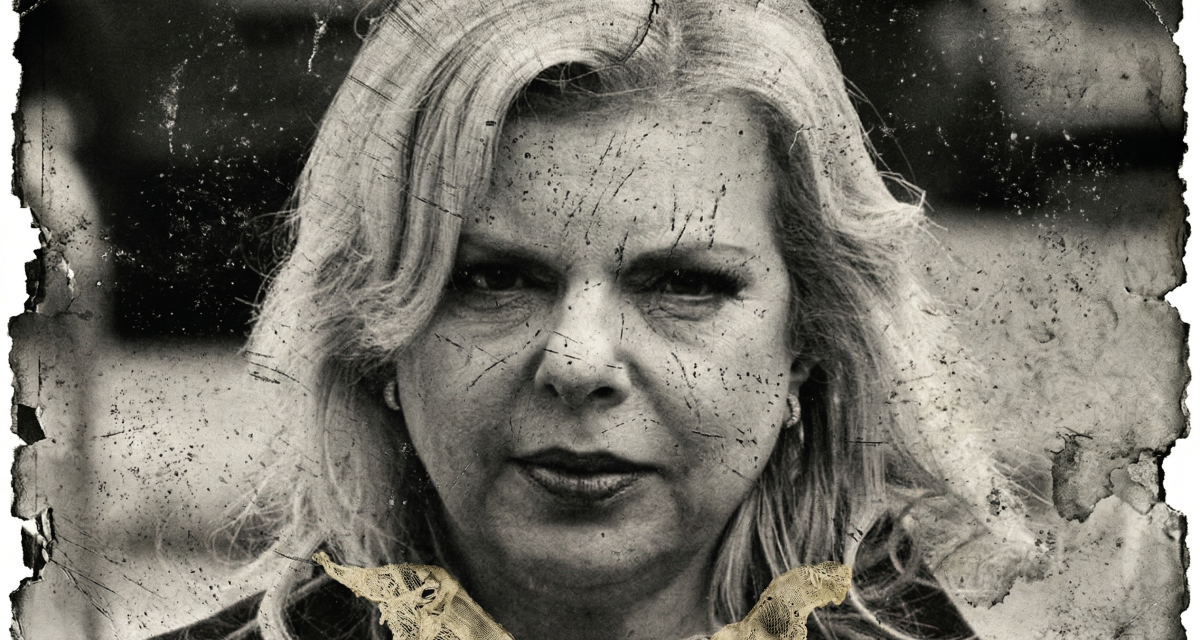 Zlo iz Tel Aviva: Ko je, zapravo, Sara Netanyahu