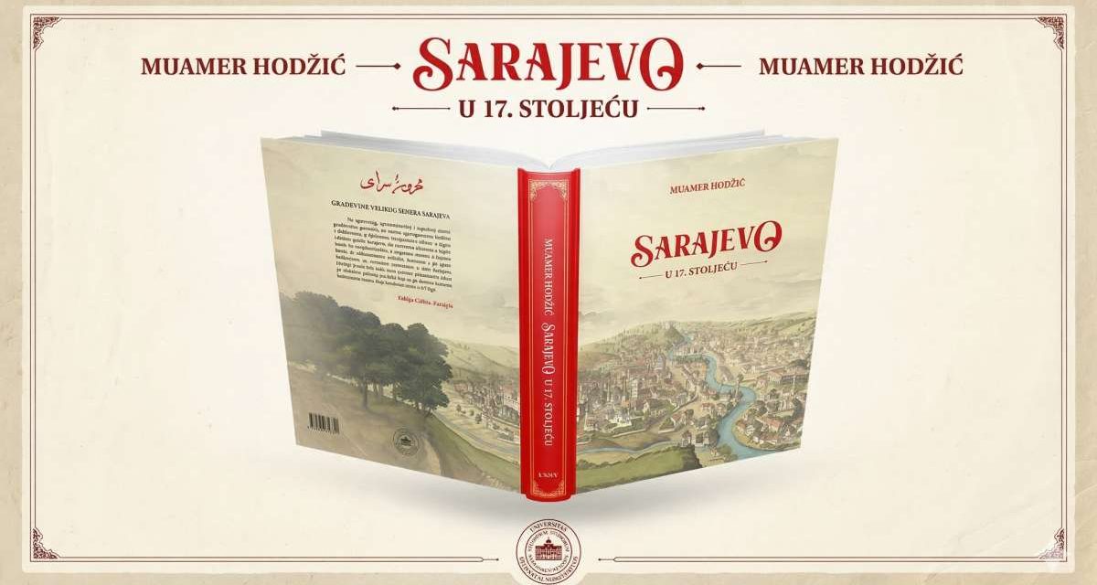 Nova monografija: Sarajevo koje tek trebate upoznati