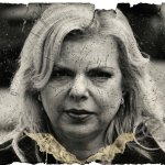 Zlo iz Tel Aviva: Ko je, zapravo, Sara Netanyahu