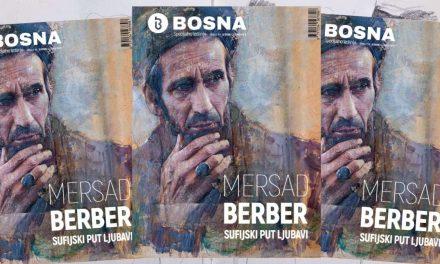 Specijalno izdanje „Bosne”: Mersad Berber – Sufijski put ljubavi