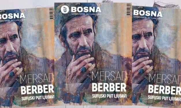 Specijalno izdanje „Bosne”: Mersad Berber – Sufijski put ljubavi