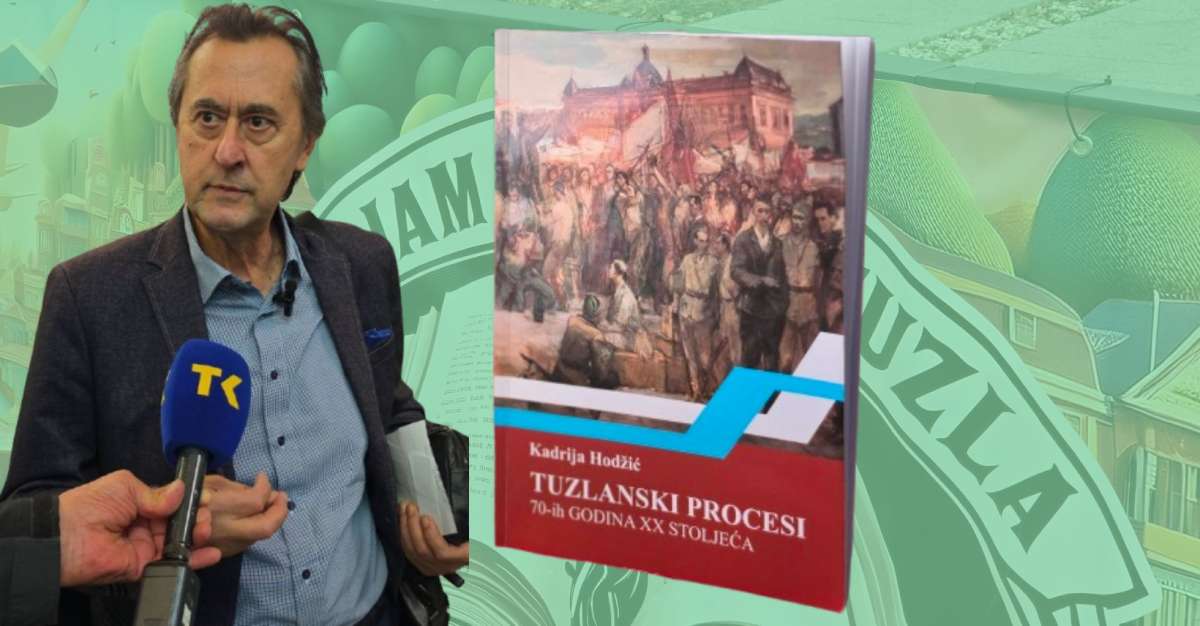 Knjiga Kadrije Hodžića: Naučni uvid u „Tuzlanske procese 70-ih godina XX stoljeća“