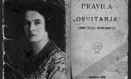 Kada je svanulo bošnjačkoj ženi: „Osvitanje“, prvo udruženje muslimanki u Bosni i Hercegovini