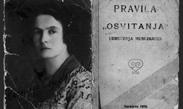 Kada je svanulo bošnjačkoj ženi: „Osvitanje“, prvo udruženje muslimanki u Bosni i Hercegovini